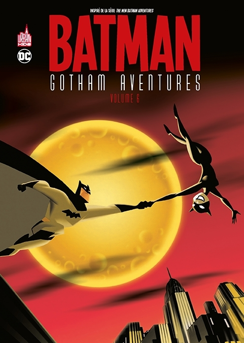 BATMAN GOTHAM AVENTURES - TOME 6