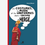 La Mode, Les Costumes Et Les Uniformes Dans L'Oeuvre D'Herge