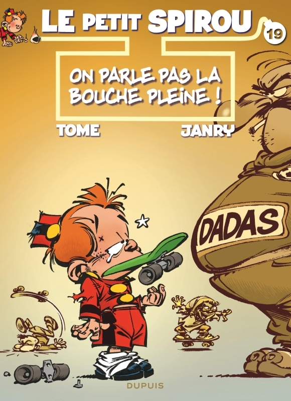 LE PETIT SPIROU - TOME 19 - ON PARLE PAS LA BOUCHE PLEINE !