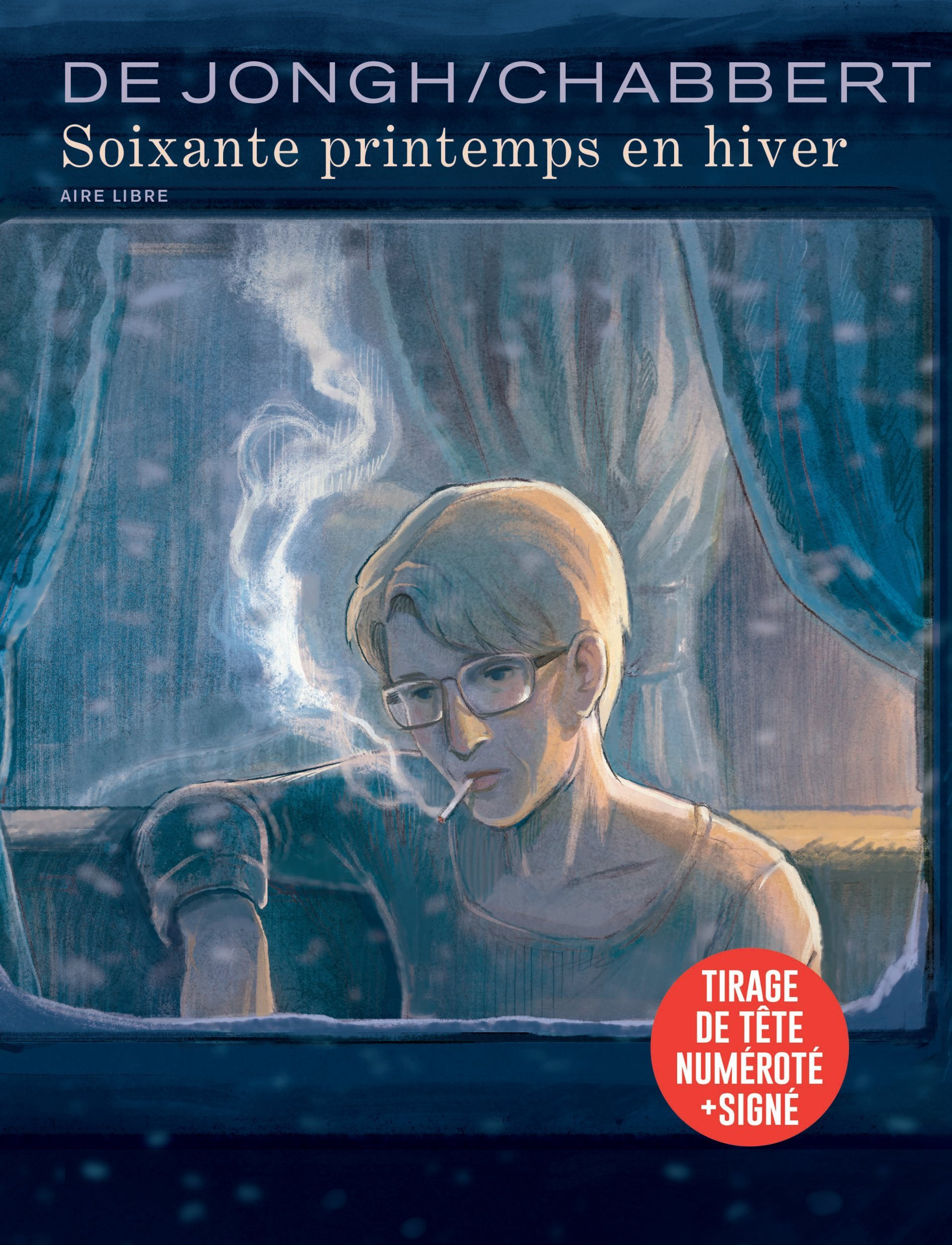 SOIXANTE PRINTEMPS EN HIVER / EDITION SPECIALE, TIRAGE DE TETE