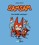 Samsam, Tome 01 - Une Famille Cosmique !