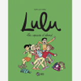 Lulu, Tome 08 - Les Copains D'Abord