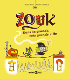 Zouk, Tome 21 - Dans La Grande, Tres Grande Ville
