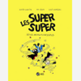 Les Super Super, Tome 08 - Sens Dessus Dessous