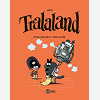 Tralaland, Tome 04 - Etrangement Ordinaire