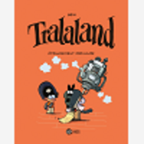 Tralaland, Tome 04 - Etrangement Ordinaire