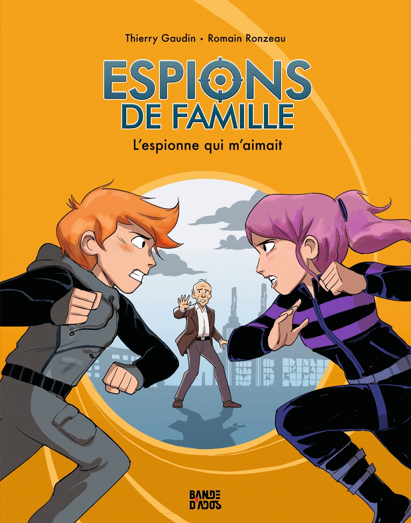 ESPIONS DE FAMILLE, TOME 05 - L'ESPIONNE QUI M'AIMAIT