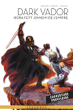 DARK VADOR T07 : BOBA FETT - ENNEMI DE L'EMPIRE - COLLECTION ANNIVERSAIRE 2022