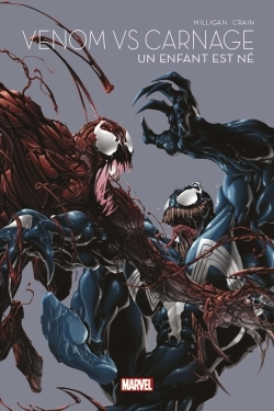 VENOM VS CARNAGE : UN ENFANT EST NE
