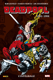 DEADPOOL : L'INTEGRALE 1991-1994 (T01)