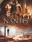 Nantes En Bd - Tome 1 - De Saint Felix A Gilles De Ray