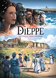 Marseille En Bd - Dieppe En Bd - Du Camp De Cesar A Nos Jours