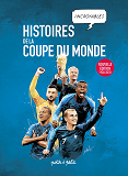 Docu-Bd - Histoires Incroyables De La Coupe Du Monde De Football En Bd (Version Enrichie)