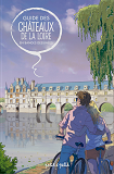 Guides Touristiques En Bd - Guide Des Chateaux De La Loire En Bd