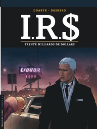 I.R.S - I.R.S - TOME 25 - TRENTE MILLIARDS DE DOLLARS