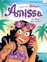 MISTINGUETTE - ANISSA - TOME 3 LE CLUB DES PESTES