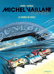 MICHEL VAILLANT - LEGENDES - TOME 4ES Bulles - La course du siècle