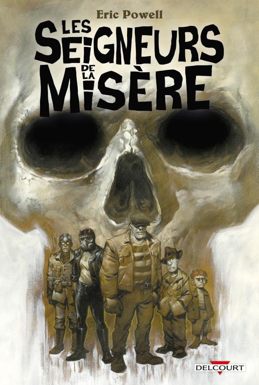 Les Seigneurs De La Misere - One-Shot - Les Seigneurs De La Misere