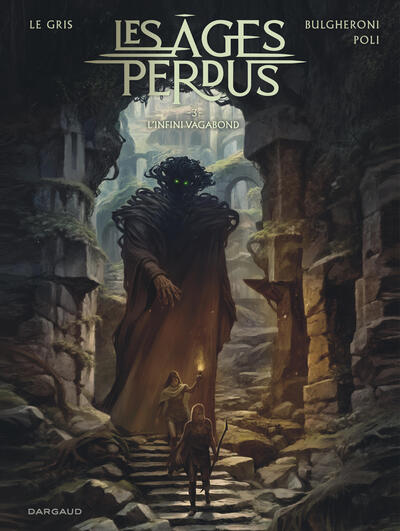 LES AGES PERDUS - TOME 3 - L'INFINI VAGABOND