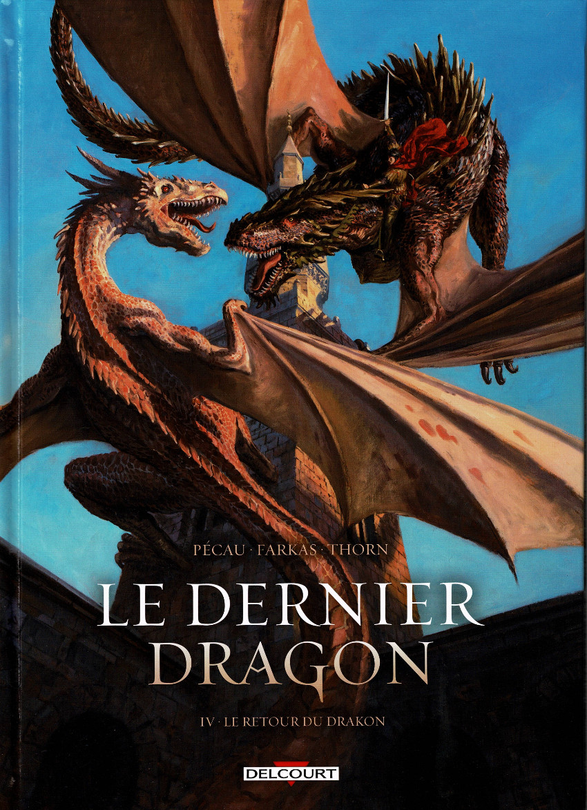 Le Dernier Dragon T04 - Le Retour Du Drakon